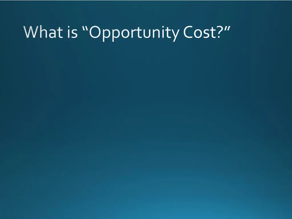 what is opportunity cost