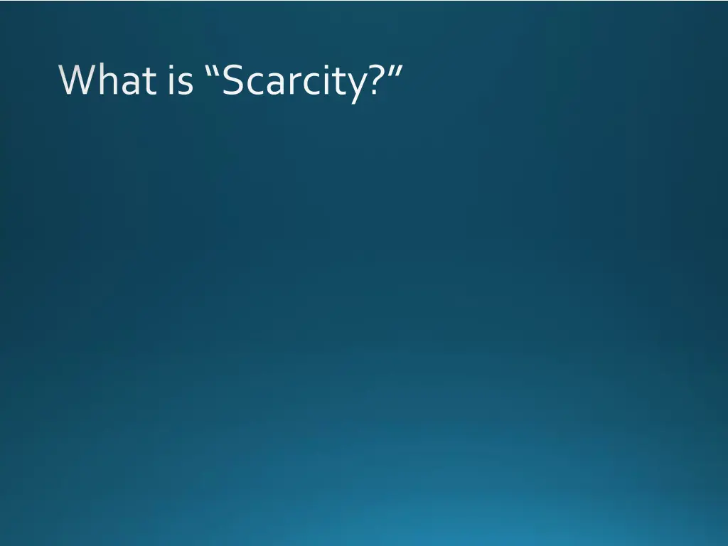 what is scarcity
