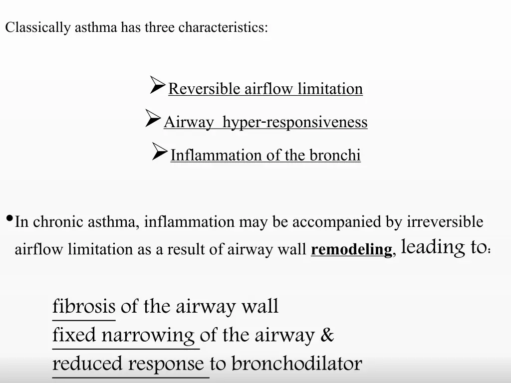 classically asthma has three characteristics
