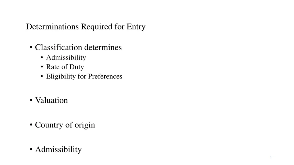 determinations required for entry