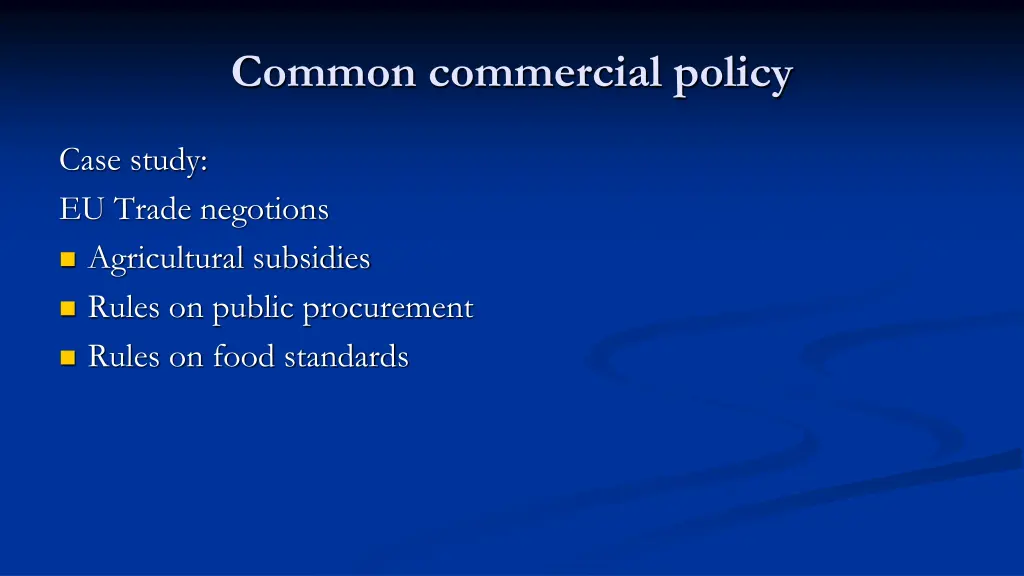 common commercial policy 1