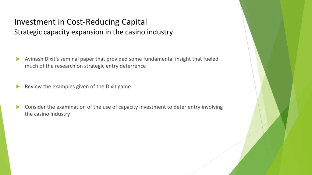investment in cost reducing capital strategic