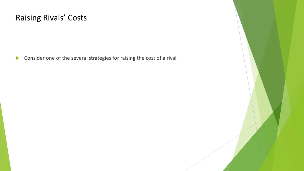 raising rivals costs
