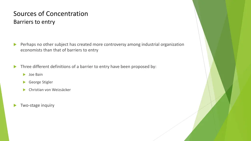 sources of concentration barriers to entry
