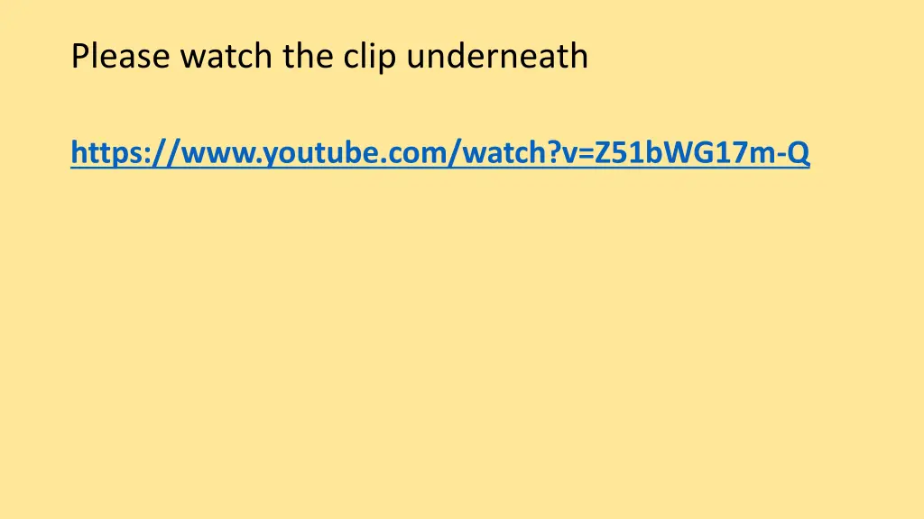 please watch the clip underneath