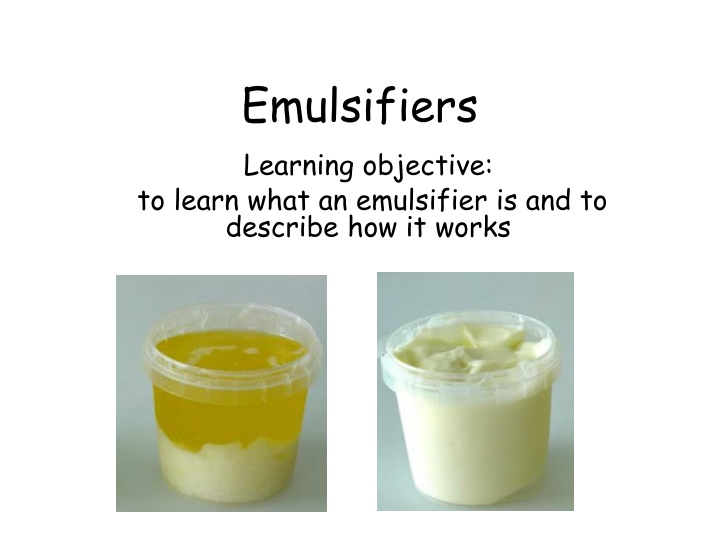 emulsifiers learning objective to learn what