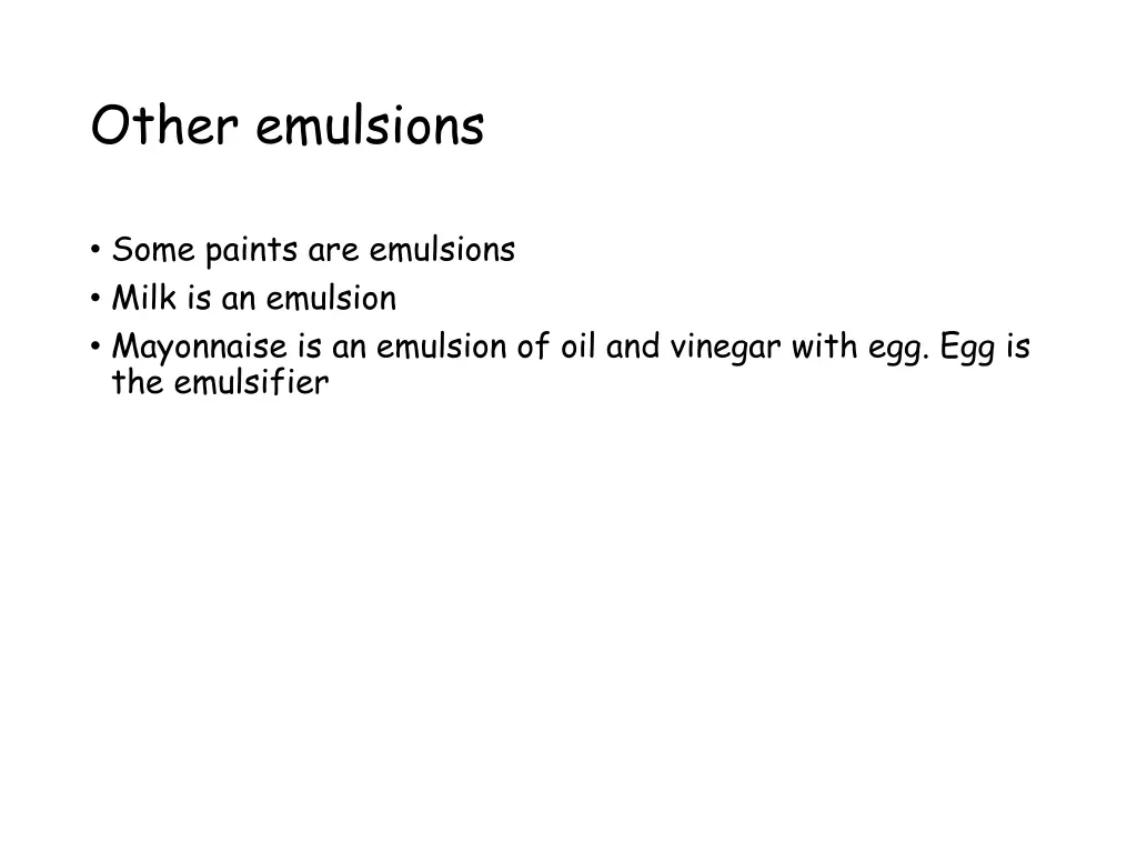 other emulsions