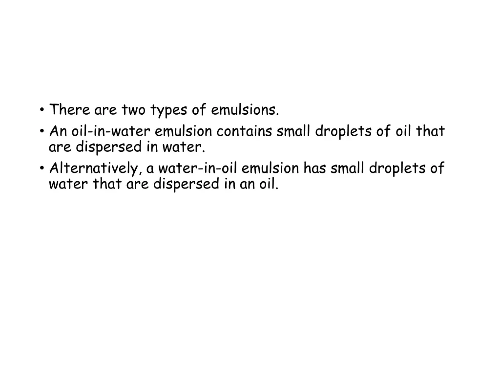 there are two types of emulsions an oil in water