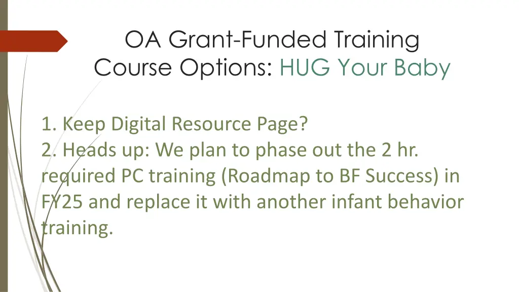 oa grant funded training course options hug your
