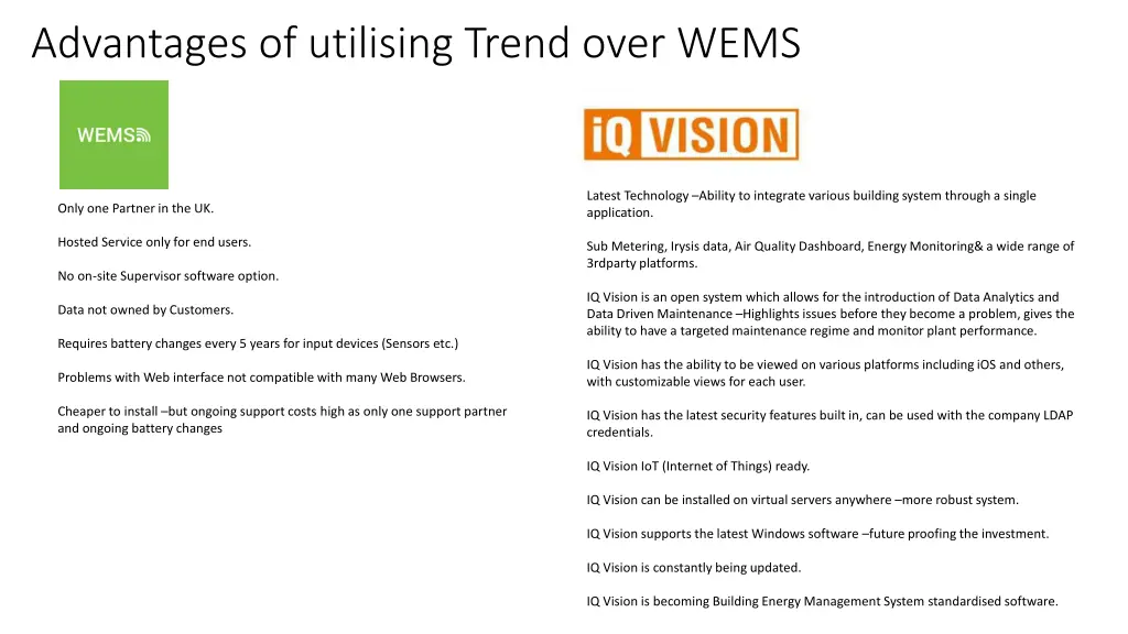 advantages of utilising trend over wems