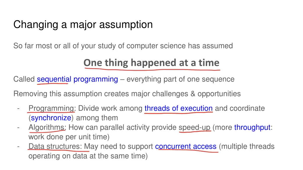 changing a major assumption
