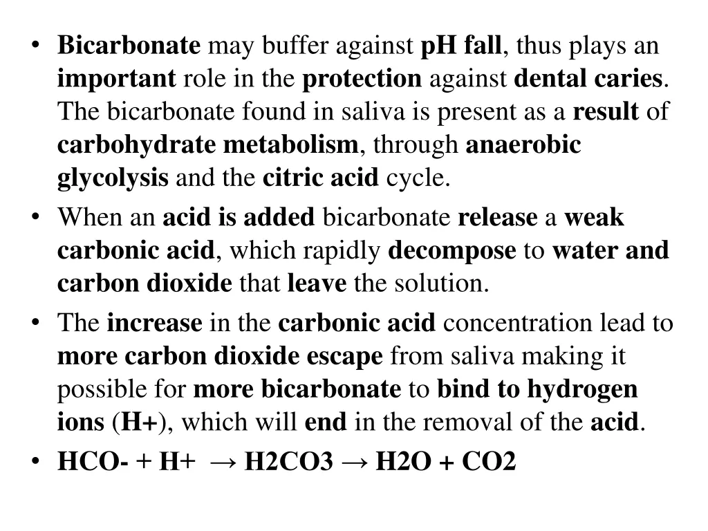 bicarbonate may buffer against ph fall thus plays