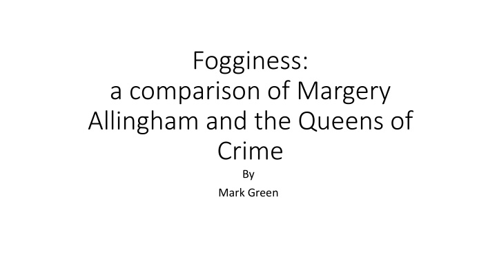 fogginess