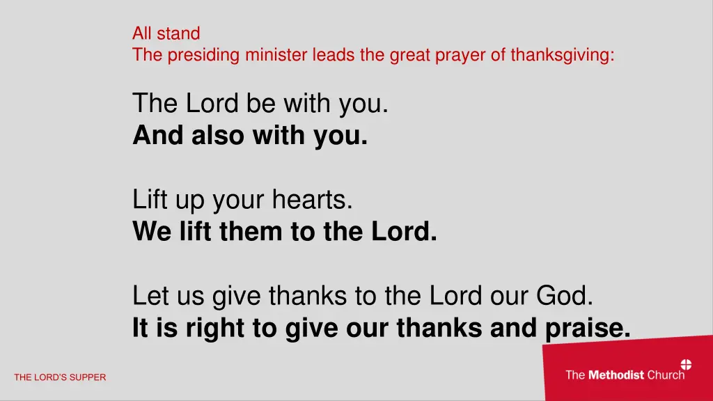 all stand the presiding minister leads the great