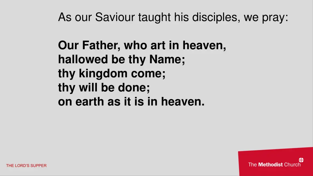 as our saviour taught his disciples we pray