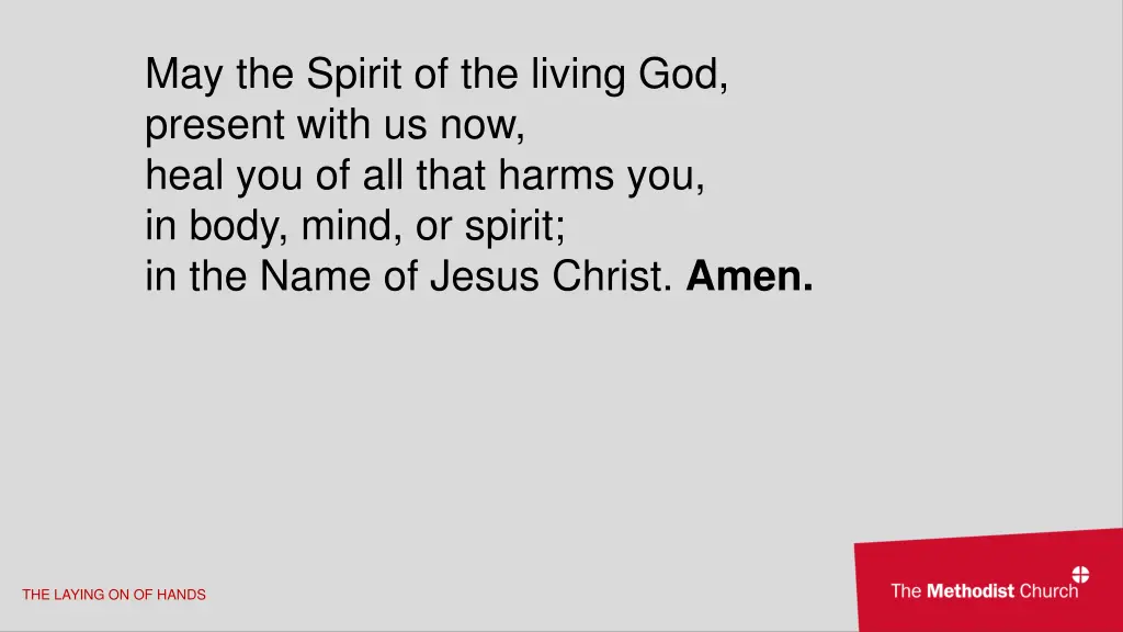 may the spirit of the living god present with
