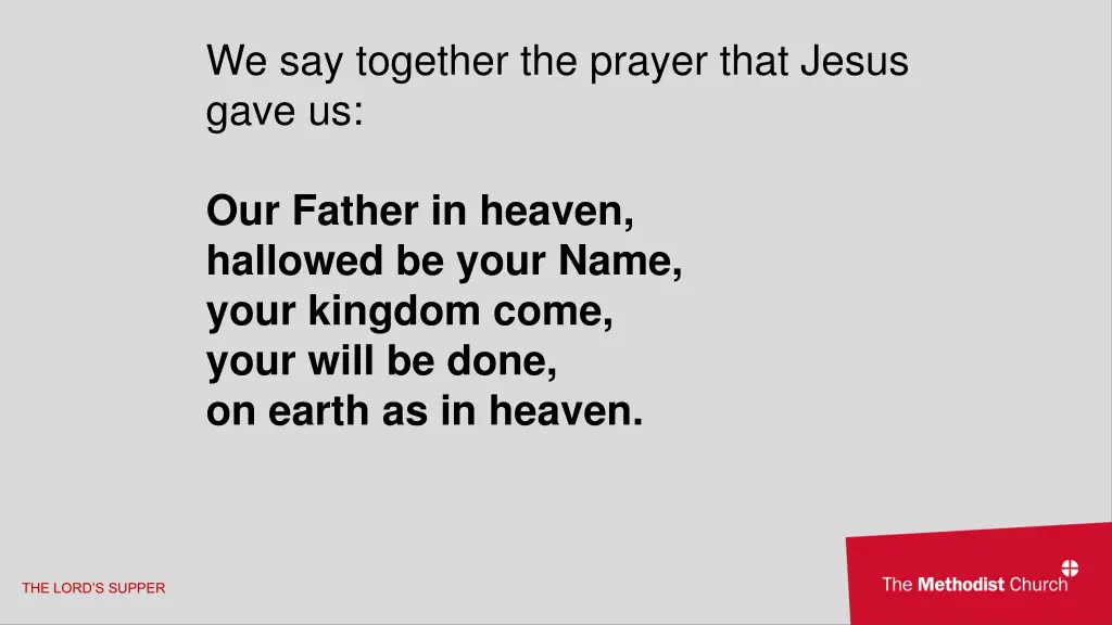 we say together the prayer that jesus gave us