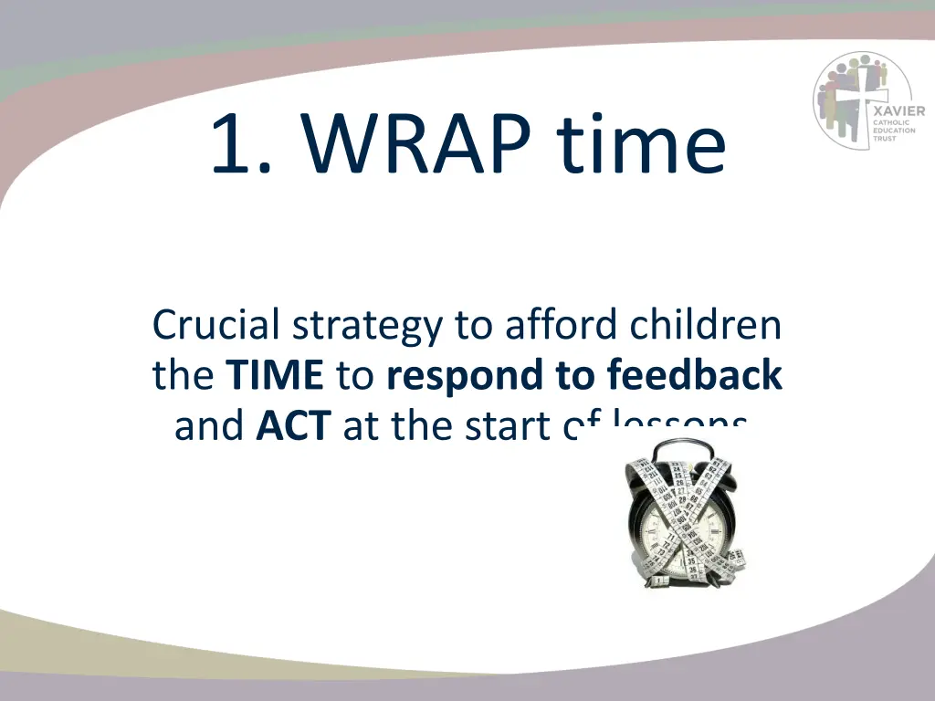1 wrap time