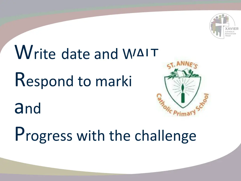 w rite date and walt r espond to marking