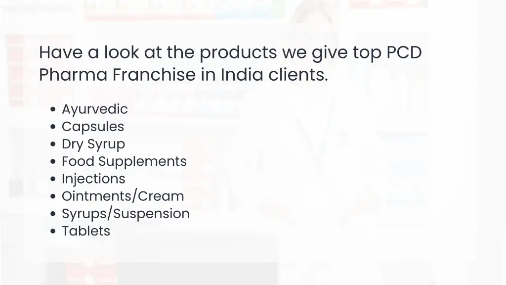 have a look at the products we give