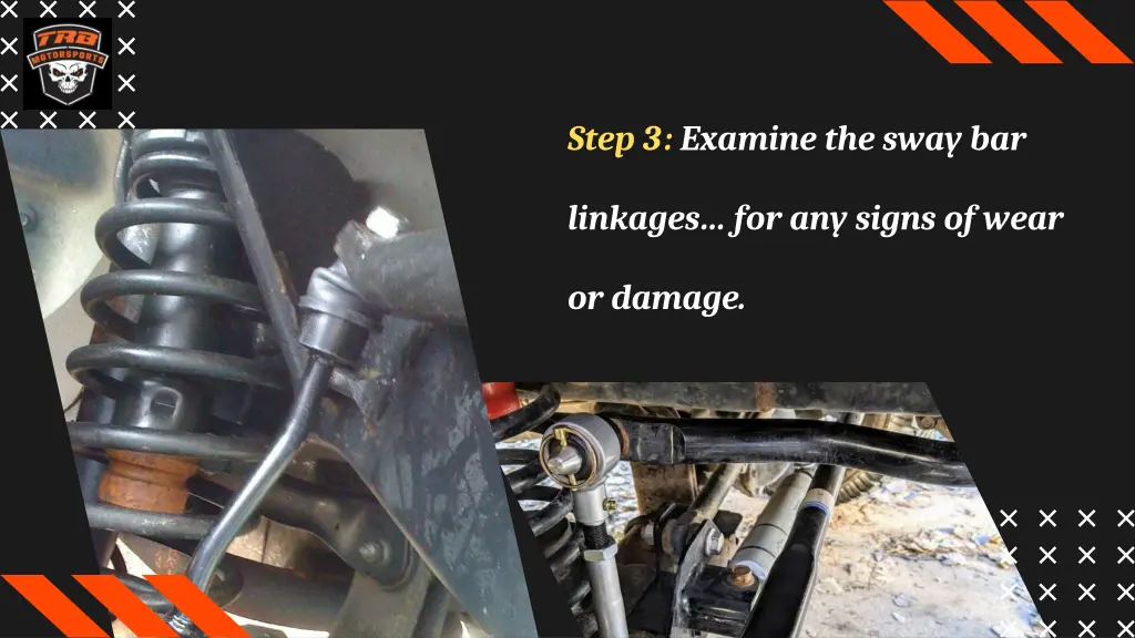 step 3 examine the sway bar