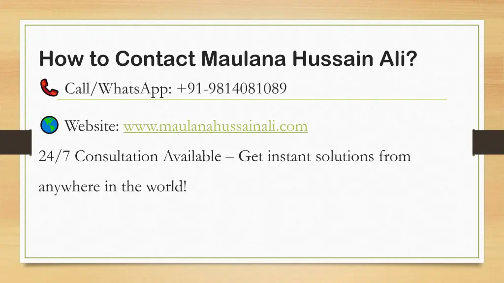 how to contact maulana hussain ali