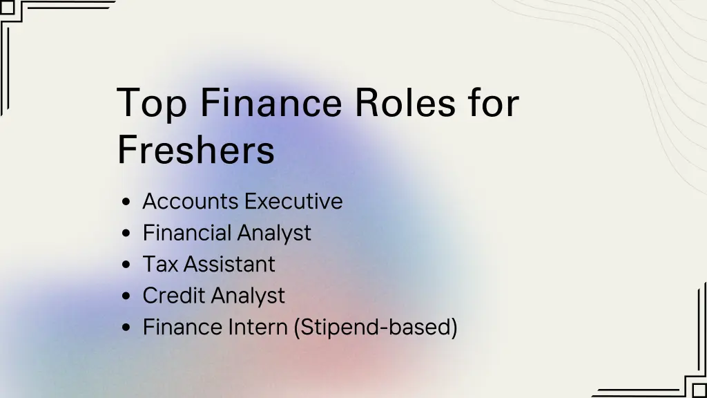 top finance roles for freshers