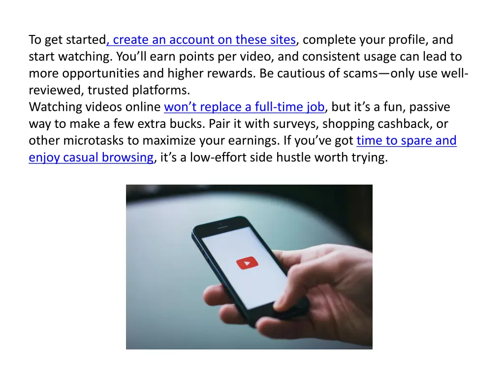 to get started create an account on these sites