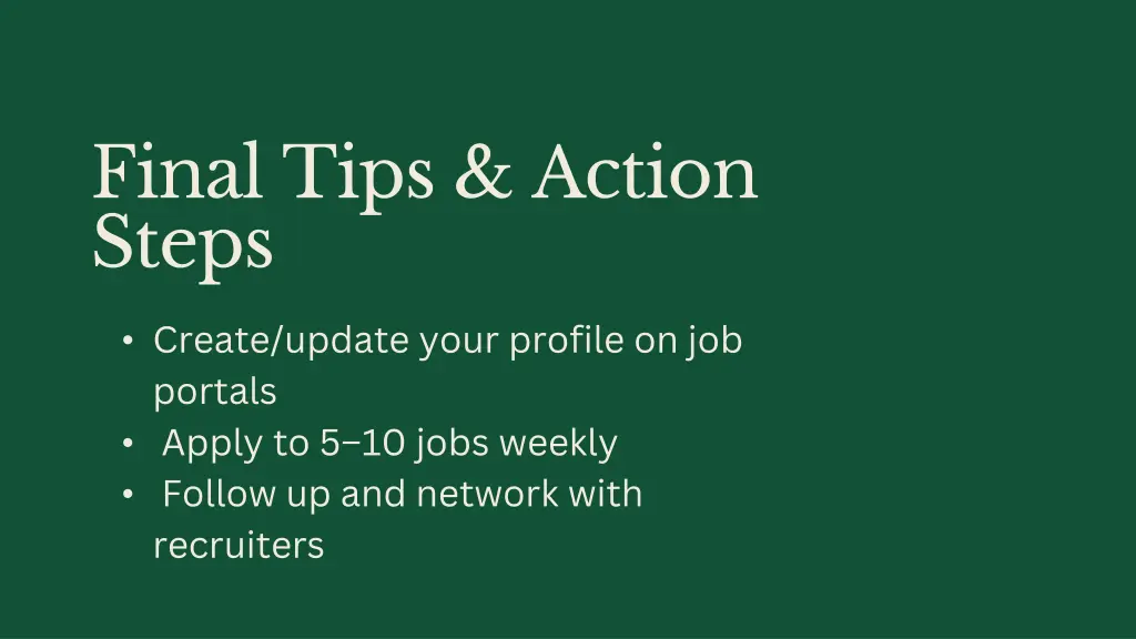 final tips action steps
