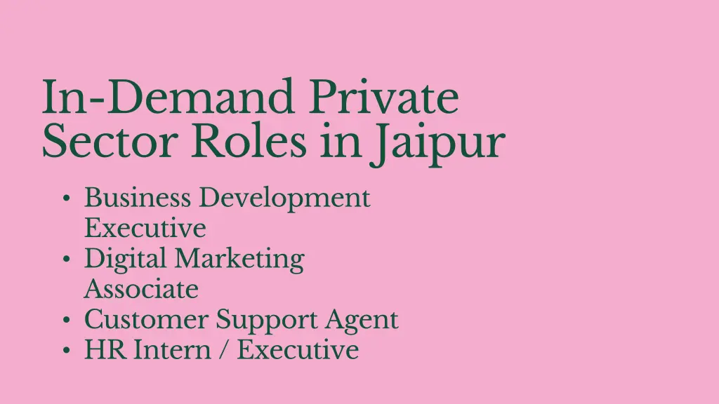 in demand private sector roles in jaipur