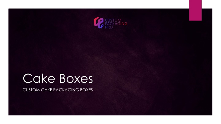 cake boxes custom cake packaging boxes