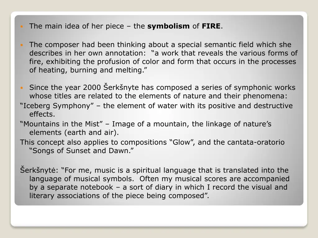 the main idea of her piece the symbolism of fire