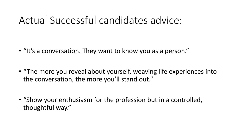 actual successful candidates advice