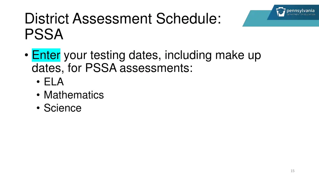 district assessment schedule pssa enter your