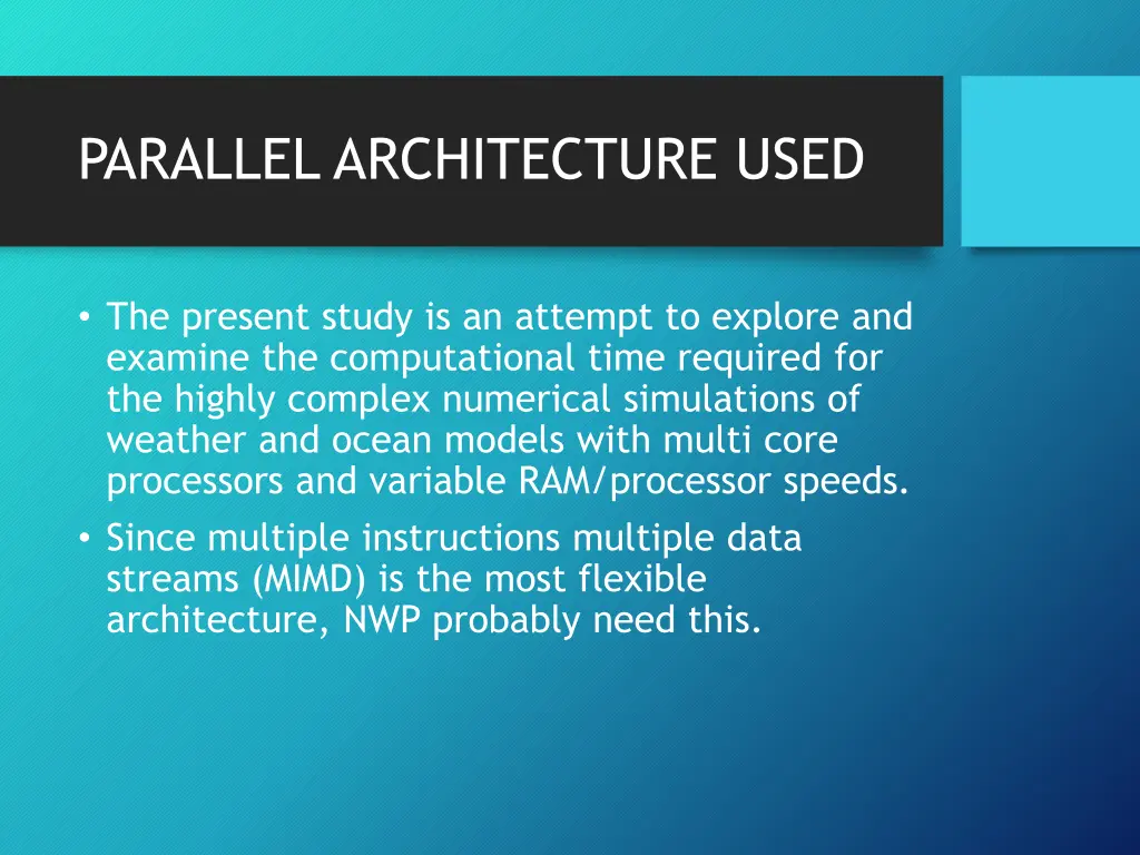 parallel architecture used