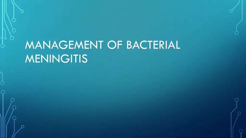 management of bacterial meningitis
