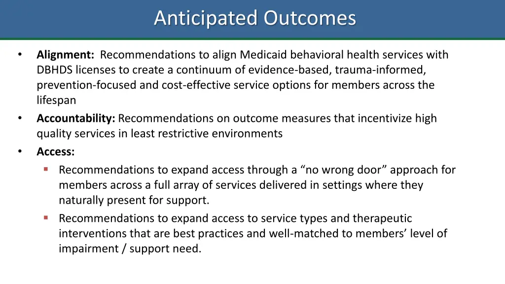 anticipated outcomes