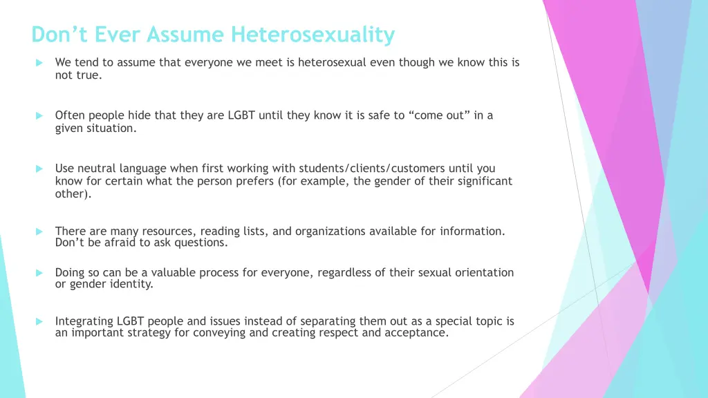 don t ever assume heterosexuality