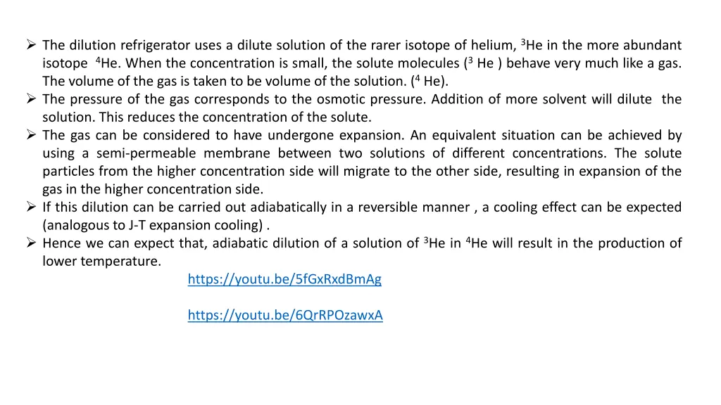 the dilution refrigerator uses a dilute solution