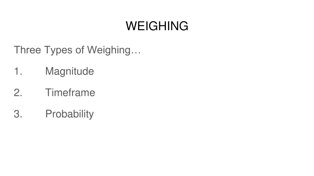 weighing 1