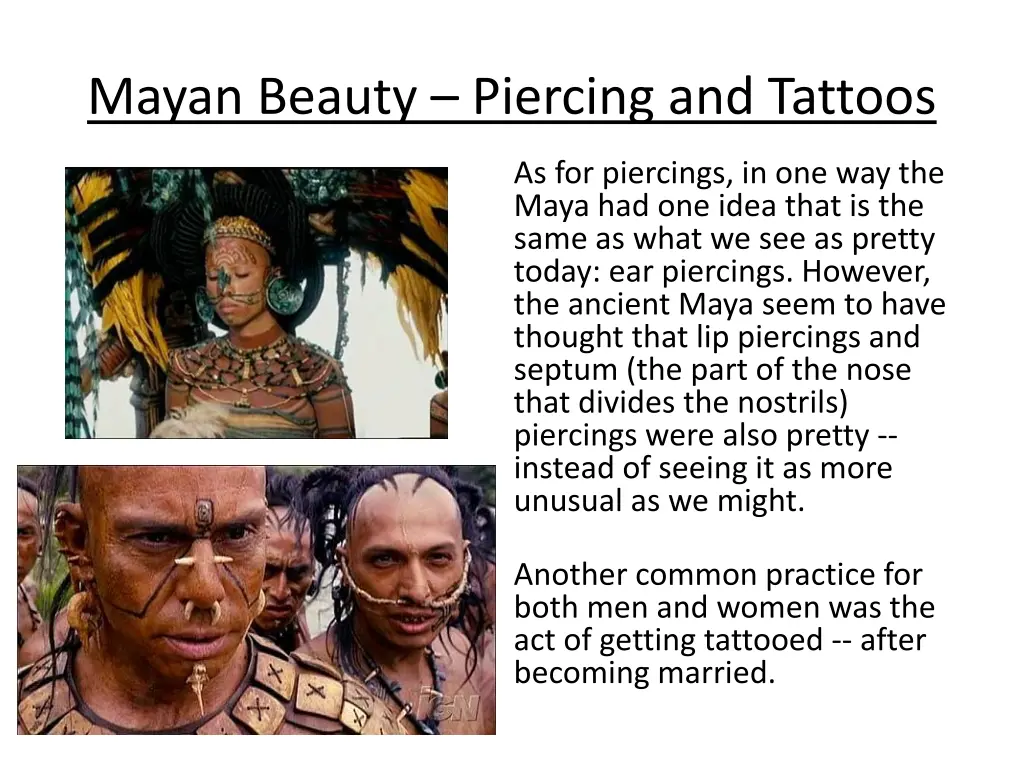 mayan beauty piercing and tattoos