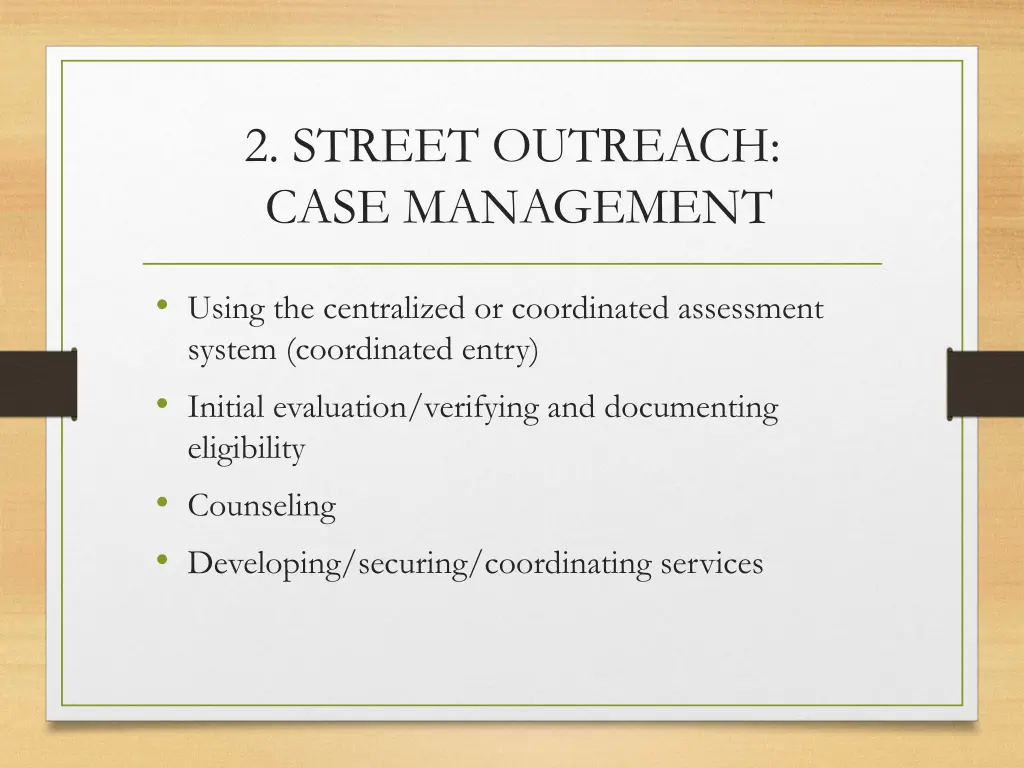 2 street outreach case management