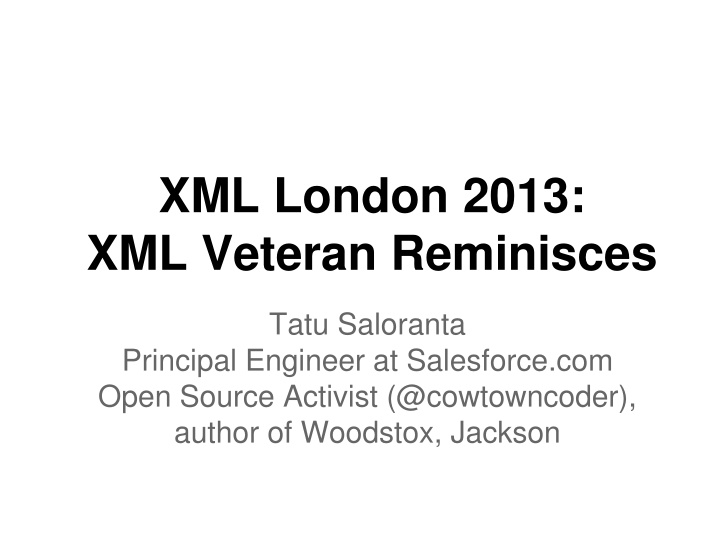 xml london 2013 xml veteran reminisces