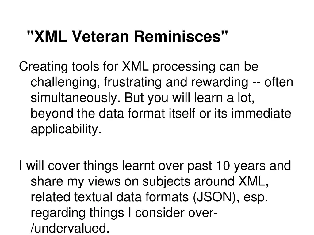 xml veteran reminisces