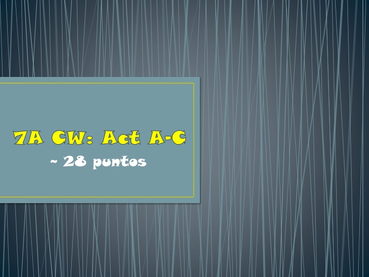 7a cw act a 7a cw act a c c 28 puntos