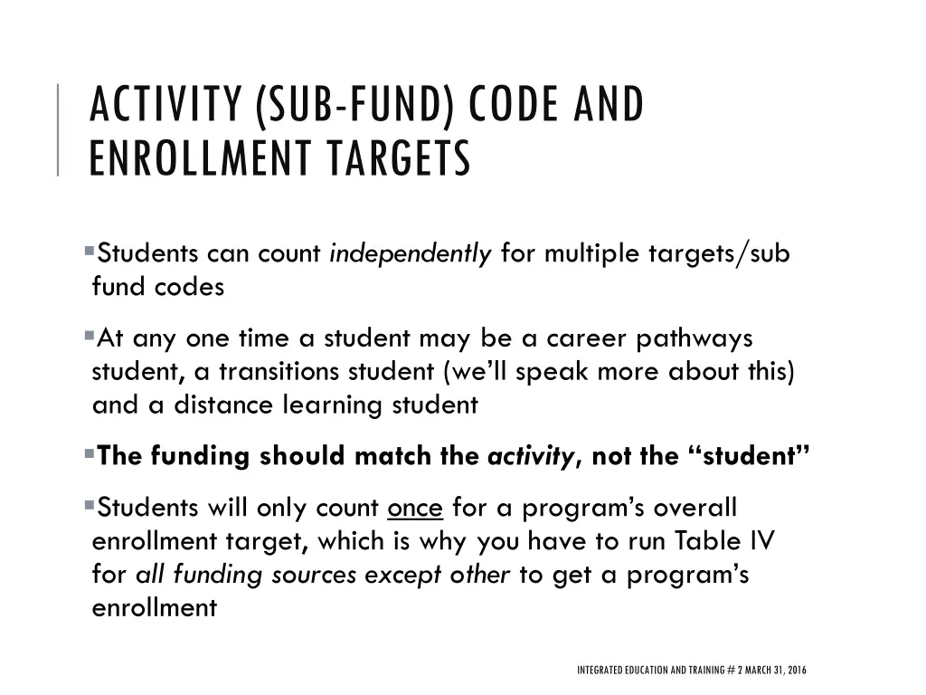 activity sub fund code and enrollment targets 4