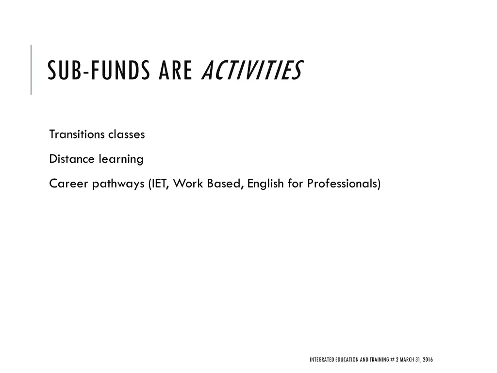sub funds are activities