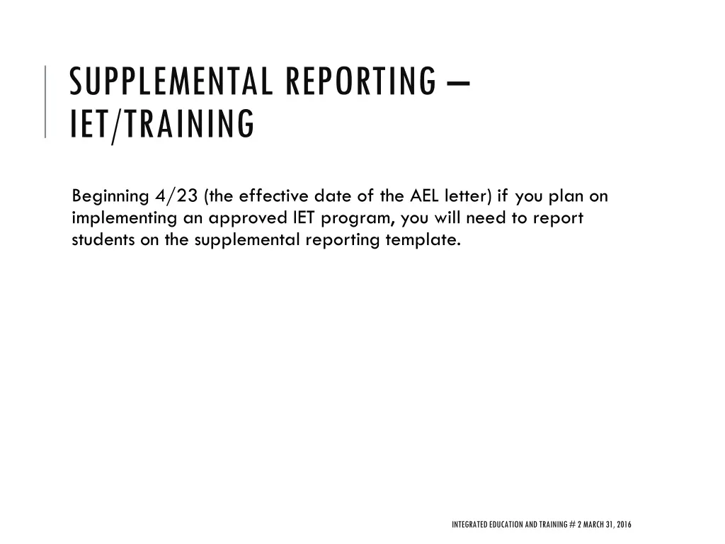 supplemental reporting iet training