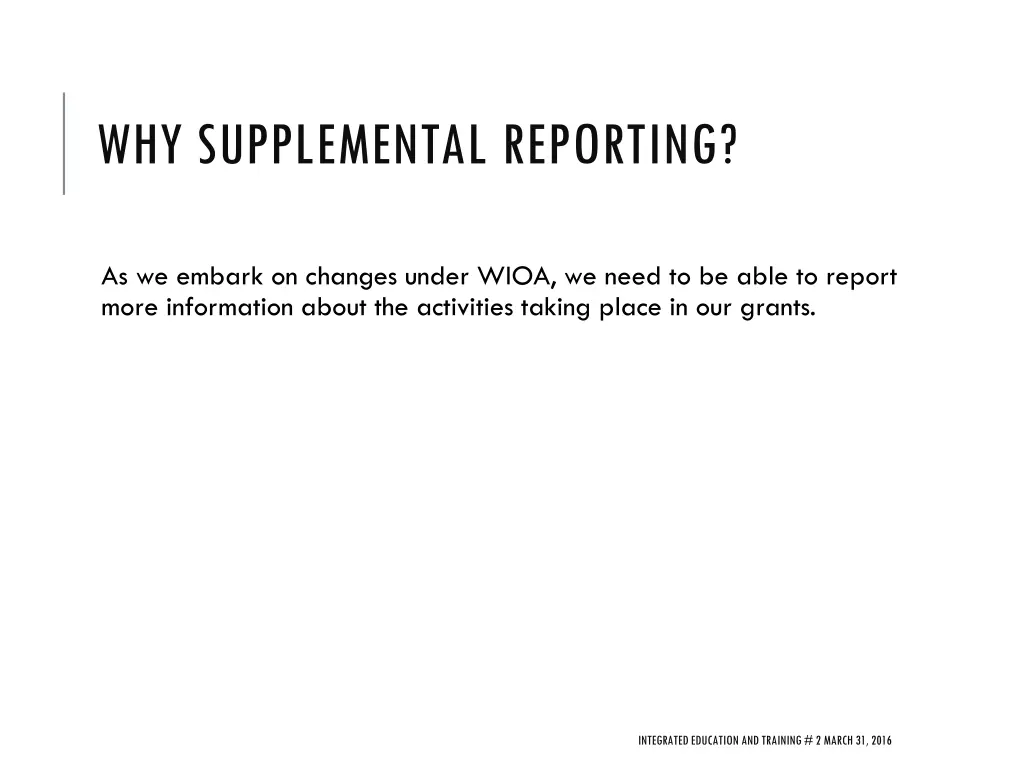 why supplemental reporting