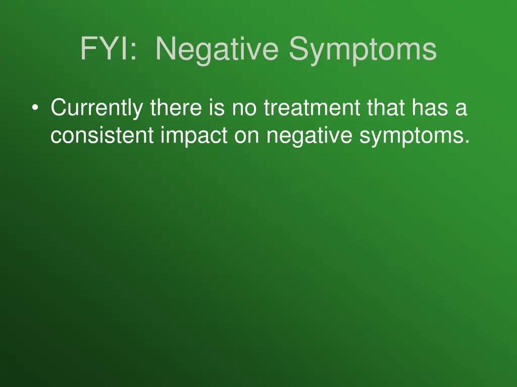 fyi negative symptoms